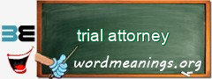 WordMeaning blackboard for trial attorney